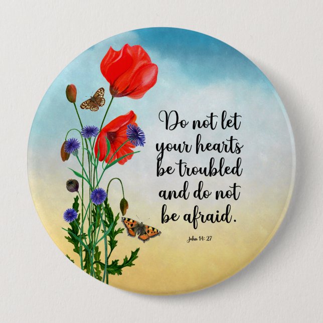 Do not let your hearts be troubled 10 cm round badge (Front)