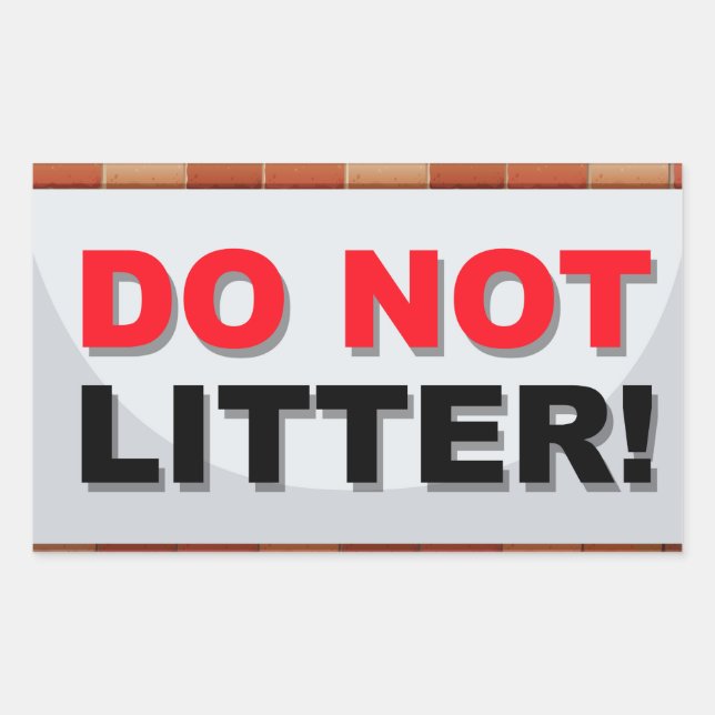 Do Not Litter  Rectangular Sticker (Front)