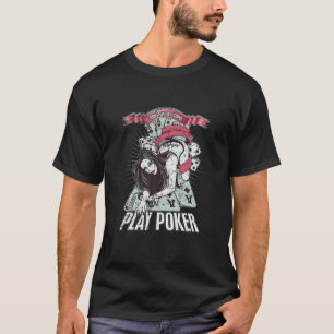 DO NOT LOOKING STUPID - PLAY POKER - Vintage Retro T-Shirt