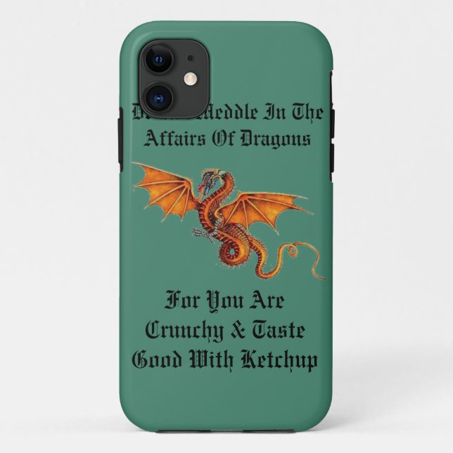 Do Not Meddle In The Affairs Of Dragons Case-Mate iPhone Case (Back)