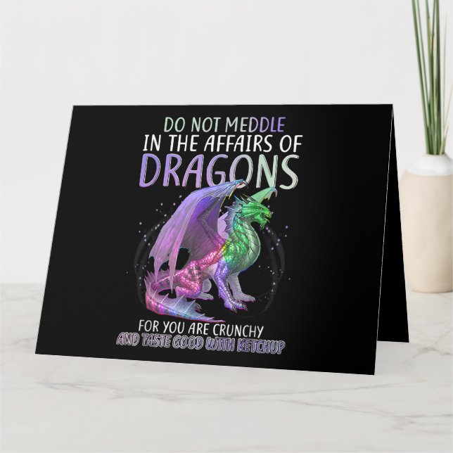 Do Not Meddle In The Affairs Of Dragons For You Ar Card (Front)