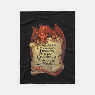 Do Not Meddle In The Affairs Of Dragons For You Ar Fleece Blanket