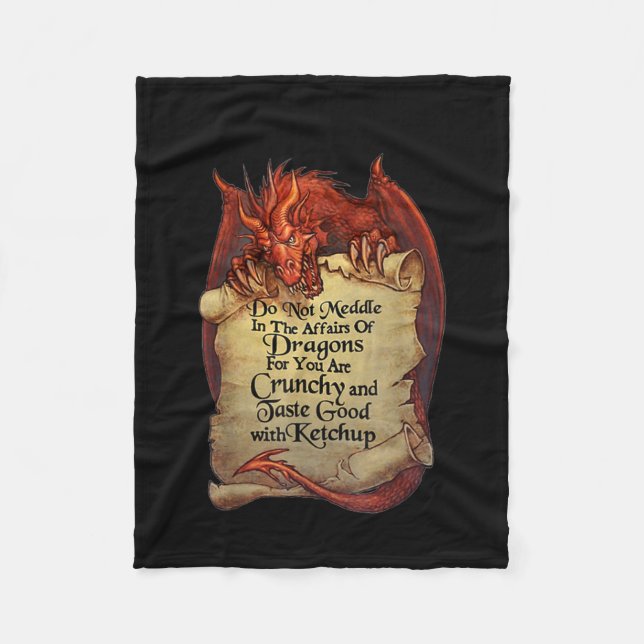 Do Not Meddle In The Affairs Of Dragons For You Ar Fleece Blanket (Front)