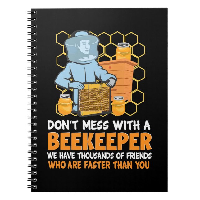 Do Not Mess With A Beekeeper Notebook (Front)