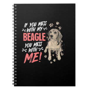Do Not Mess With My Beagle Dog Notebook