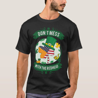 Do not Mess with the Redhead  Ginger Quote T-Shirt