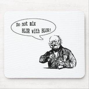 Do Not Mix BLUR with BLUR Mouse Mat