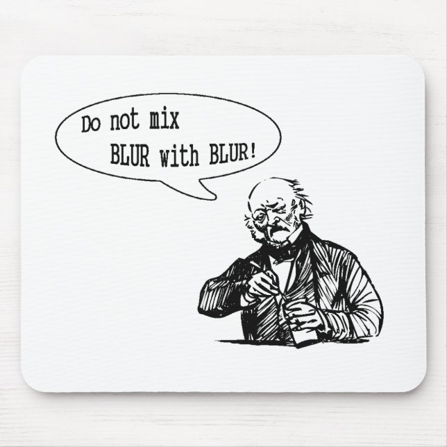 Do Not Mix BLUR with BLUR Mouse Mat (Front)