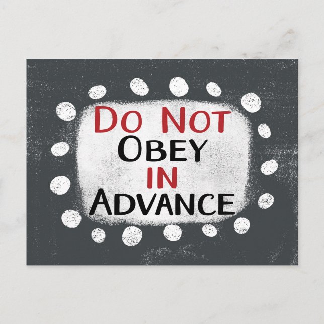 Do Not Obey In Advance Postcard (Front)
