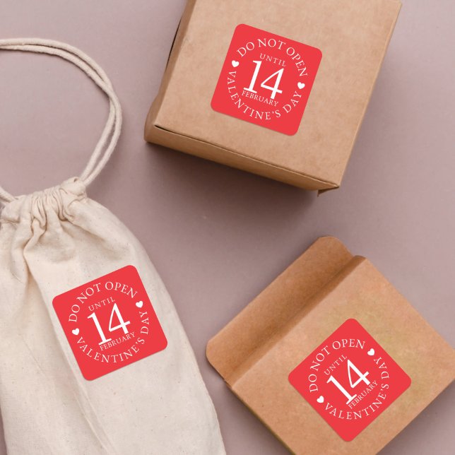 Do Not Open Until 14th Valentine's Day Bright Red Square Sticker (Fun stickers for your Valentine's Day gifts. Do not open until 14th February. No peeking!)