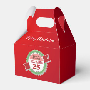 Do Not Open Until Christmas Gable Favour Box
