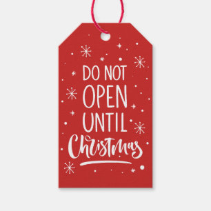 Do Not Open Until Christmas Lettering Holiday Gift Tags
