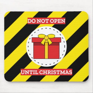Do Not Open Until Christmas Mouse Mat