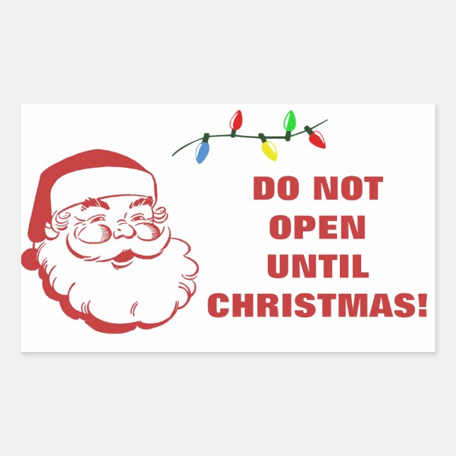 Do Not Open Until Christmas Santa Warning Rectangular Sticker (Front)