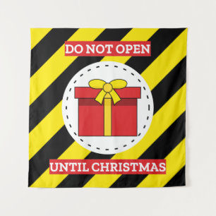 Do Not Open Until Christmas Tapestry
