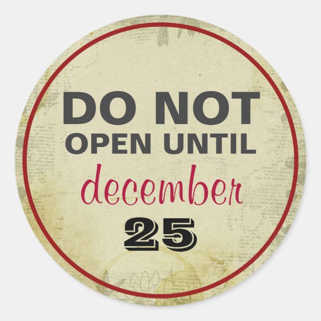 DO NOT Open Until December 25 Round Gift Stickers (Front)