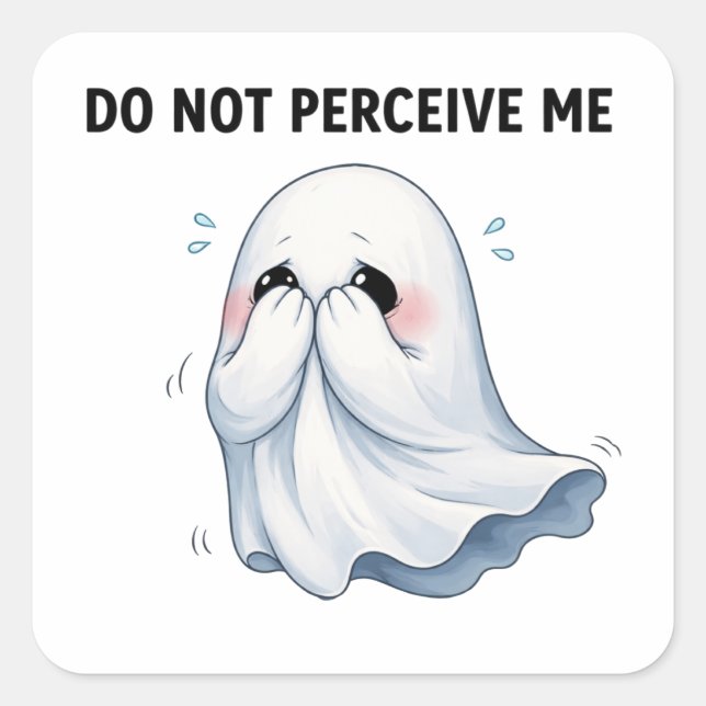Do Not Perceive Me Ghost Sticker (Front)