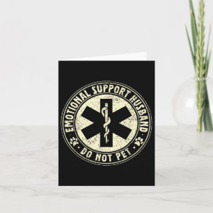 Do Not Pet Emotional Support Husband Funny Fathers Card