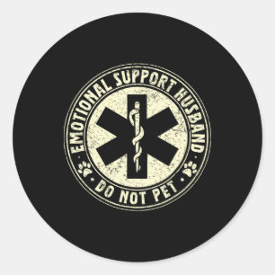 Do Not Pet Emotional Support Husband Funny Fathers Classic Round Sticker