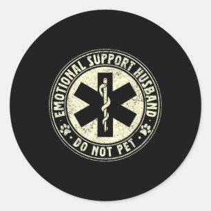 Do Not Pet Emotional Support Husband Funny Fathers Classic Round Sticker