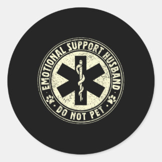 Do Not Pet Emotional Support Husband Funny Fathers Classic Round Sticker
