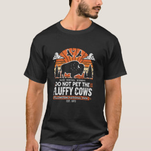 Do Not Pet Fluffy Cute Cows Park Vintage Bison T-Shirt