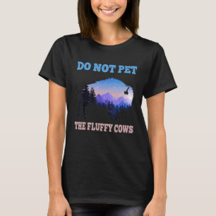 Do Not Pet The Fluffy Cows Bison Retro Vintage 1 T-Shirt
