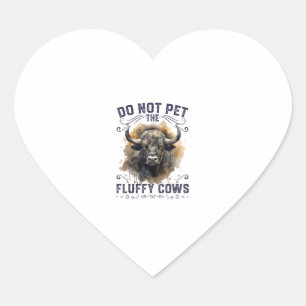 Do Not Pet The Fluffy Cows Bison Yellowstone Park Heart Sticker