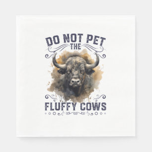 Do Not Pet The Fluffy Cows Bison Yellowstone Park Napkin