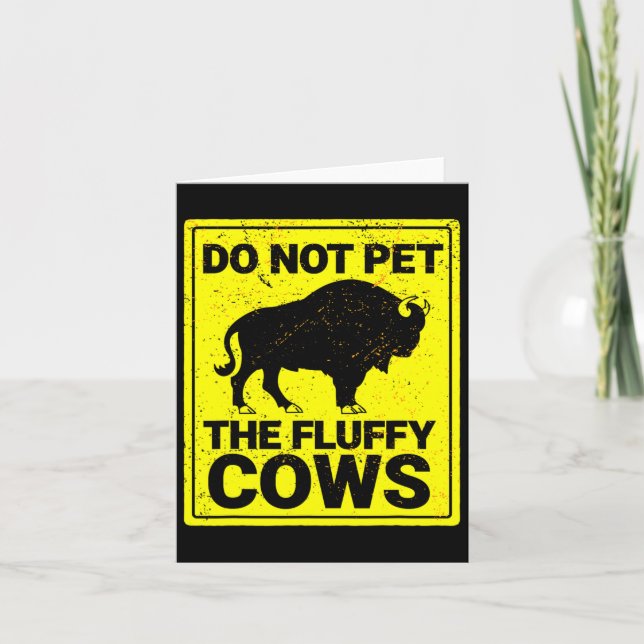 Do Not Pet The Fluffy Cows Funny Bison Halloween  Card (Front)