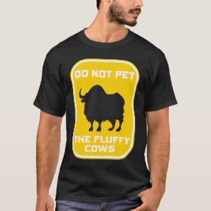 Do Not Pet The Fluffy Cows Men Women Vintage Bison T-Shirt