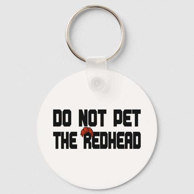 Do Not Pet The Redhead (w/ Wig) Key Ring (Front)