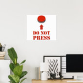 Do Not Press the Red Button Poster (Home Office)