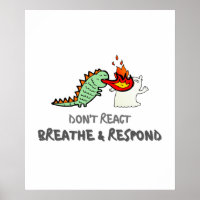 Do not React but Breathe and Respond