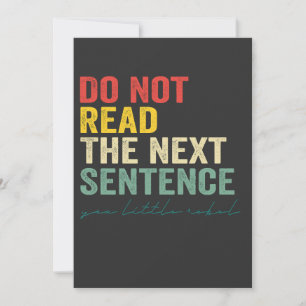 Do Not Read the Next Sentence Funny Vintage Retro Invitation