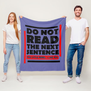Do Not Read The Next Sentence Teacher Fleece Blanket