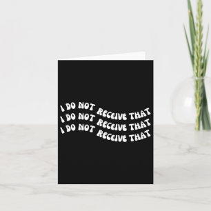 Do Not Receive That Mental Health Suicide Awarenes Card