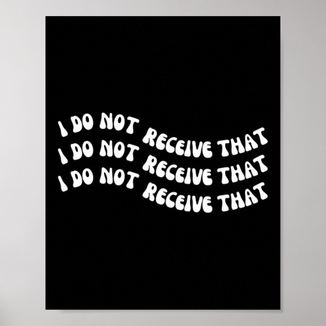 Do Not Receive That Mental Health Suicide Awarenes Poster (Front)