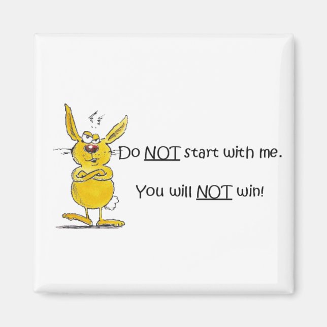 Do not start with me magnet (Front)