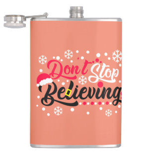 Do Not Stop Christmas Believing Santa Hat Reindeer Hip Flask