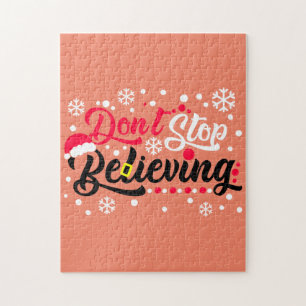 Do Not Stop Christmas Believing Santa Hat Reindeer Jigsaw Puzzle