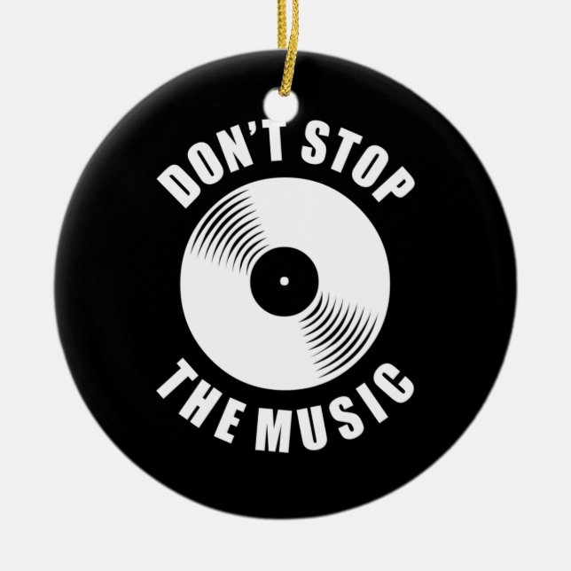Do Not Stop The Music Ceramic Tree Decoration (Front)