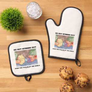 Do Not Stress Out Over The Faults Of The World Oven Mitt & Pot Holder Set