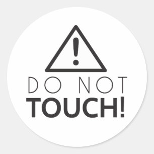 Do Not Touch Classic Round Sticker