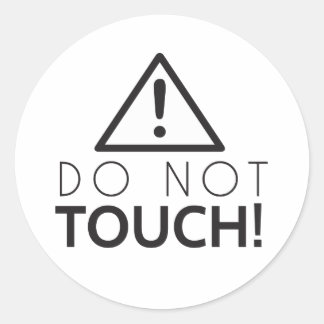 Do Not Touch Classic Round Sticker