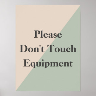 Do Not Touch Equipment Professional Boundary Poster