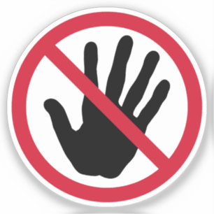 Do Not Touch Forbidden Sign
