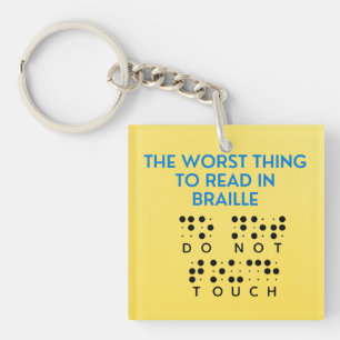 Do Not Touch Funny Worst Thing To Read In Braille Key Ring