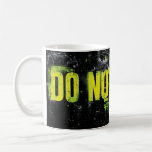 "Do Not Touch" Grunge Warning Sign Coffee Mug