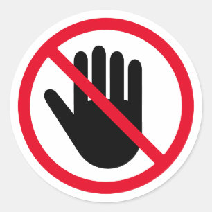 Do not touch hand forbidden warning sign symbol classic round sticker